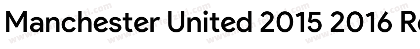 Manchester United 2015 2016 Regular字体转换
